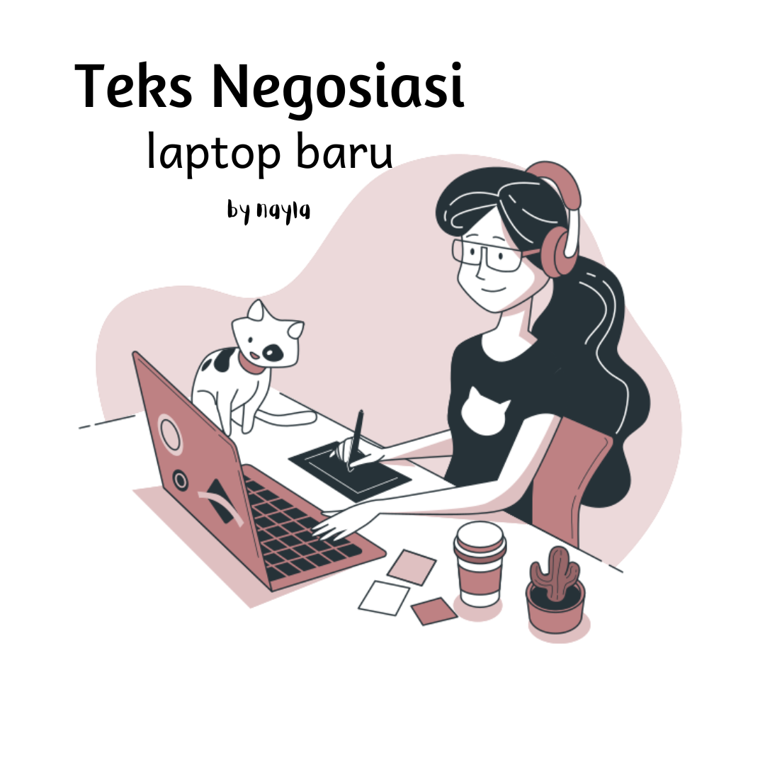 Teks Negosiasi Laptop Baru - Nayla Nur Ikhwani