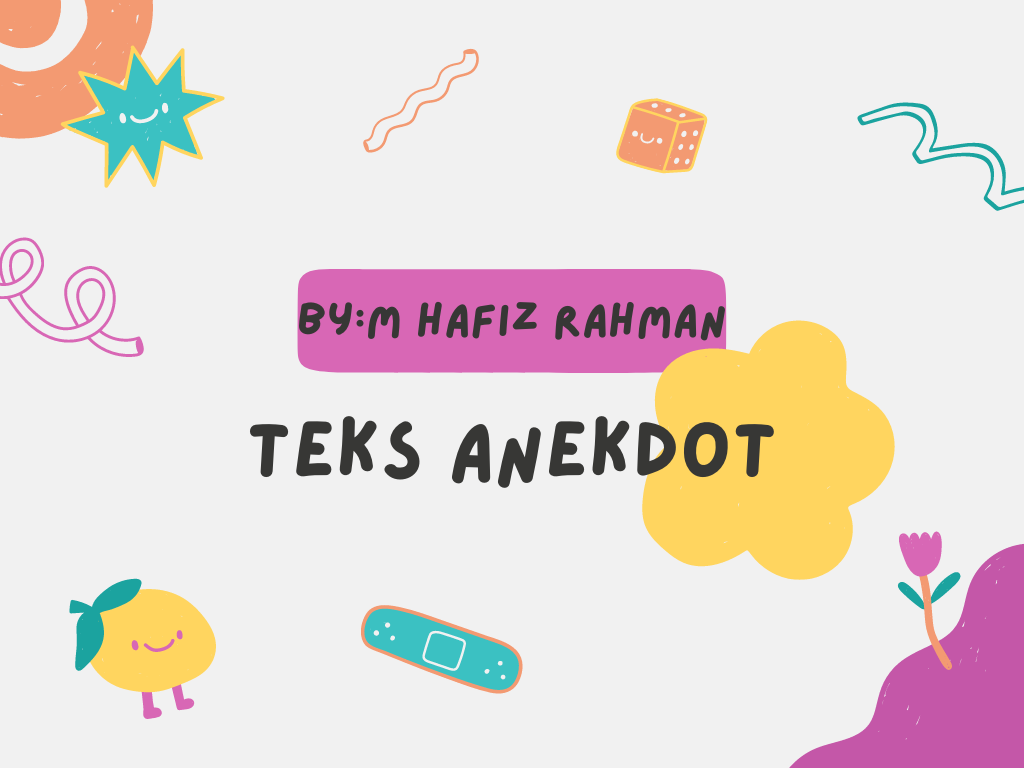 Teks Anekdot - M. Hafiz Rahman - X IPS 2