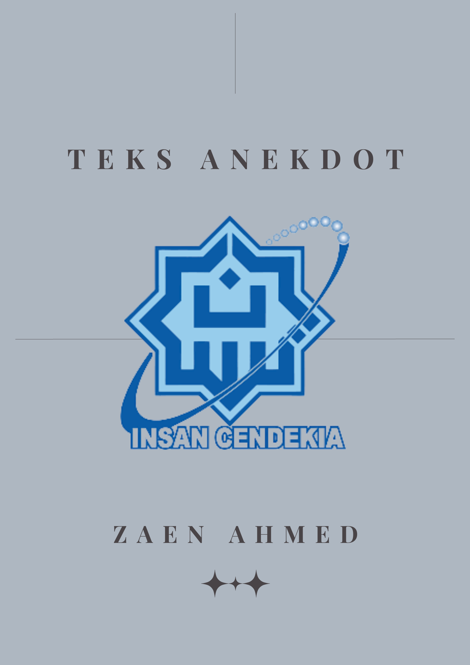 TEKS ANEKDOT-ZAEN AHMED-X IPS 2