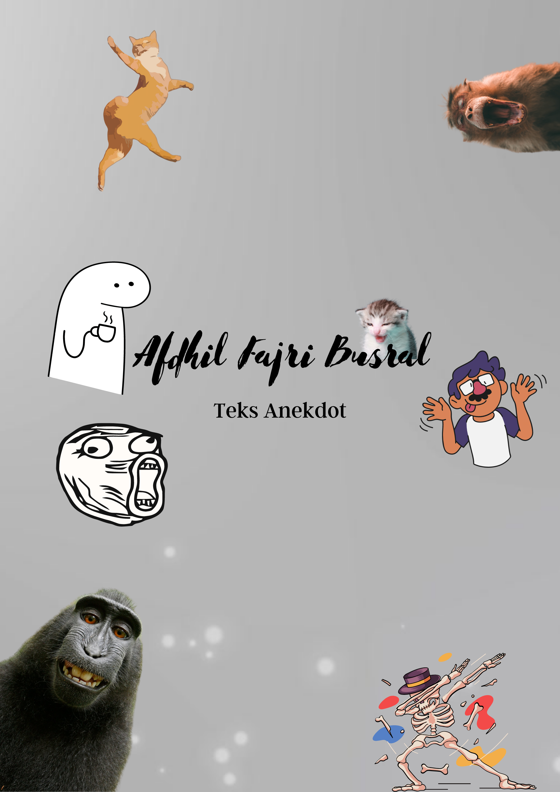 Teks Anekdot - AFDHIL FAJRI BUSRAL - X IPS 2